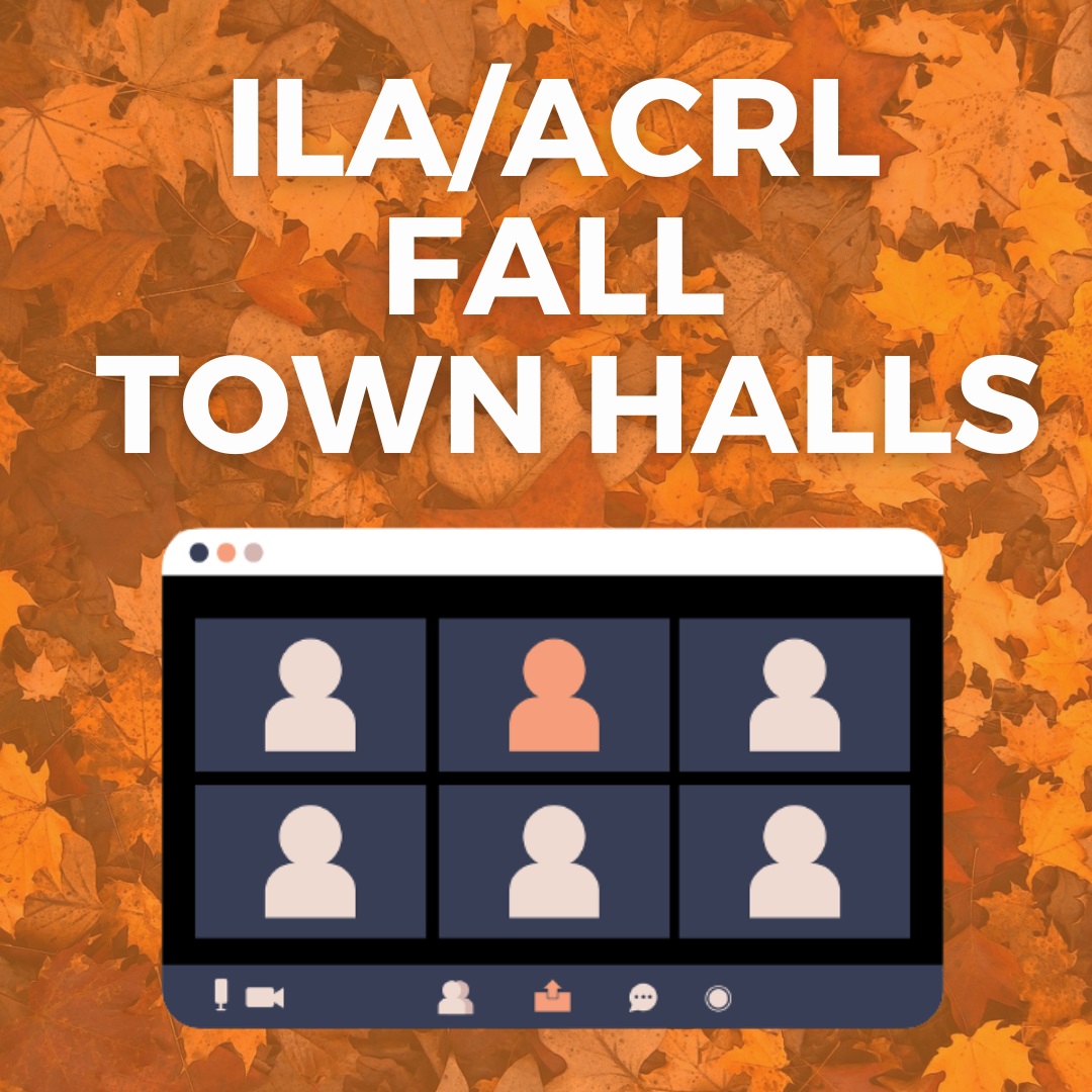 ILA/ACRL Town Hall Meetings Scheduled for the Fall 2024 Semester