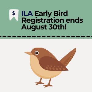 Early Bird Registration Ends August 30th – ILA Annual Conference – Des Moines – October 9-11